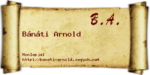 Bánáti Arnold névjegykártya